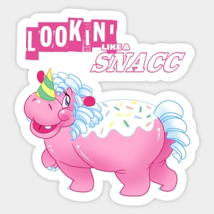 Lookin' like a SNACC Sticker